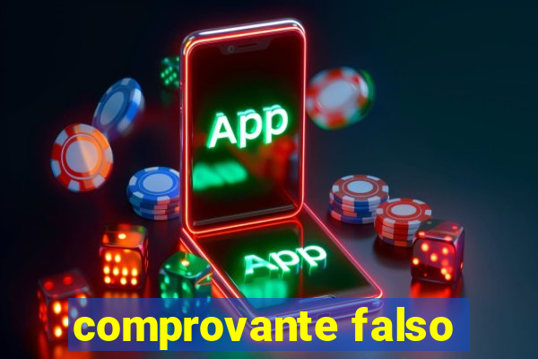 comprovante falso